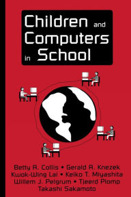 Title: Children and Computers in School, Author: Betty A. Collis