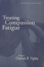 Treating Compassion Fatigue