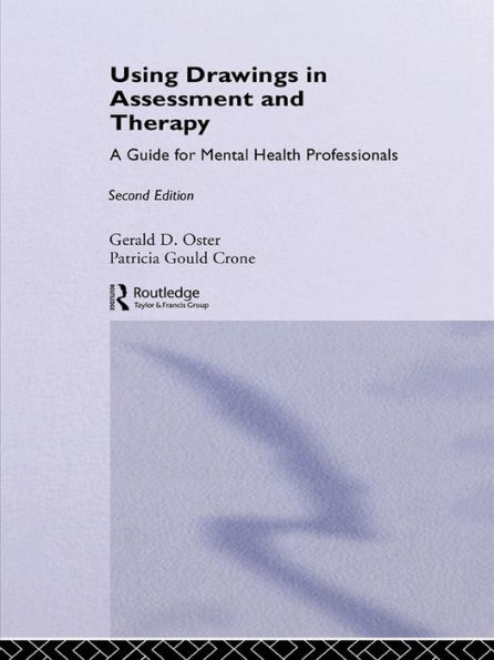 Using Drawings in Assessment and Therapy: A Guide for Mental Health Professionals