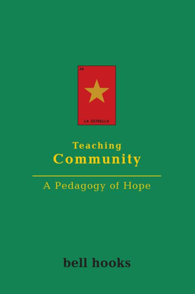 Teaching Community: A Pedagogy of Hope