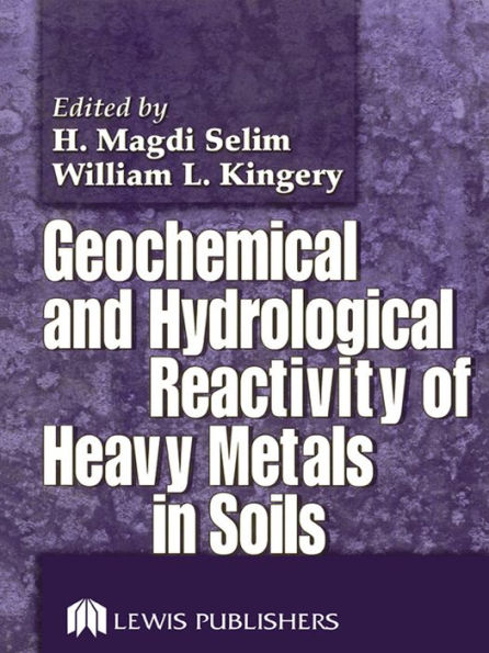 Geochemical and Hydrological Reactivity of Heavy Metals in Soils