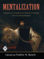 Mentalization: Theoretical Considerations, Research Findings, and Clinical Implications