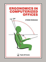 Title: Ergonomics In Computerized Offices, Author: E. Grandjean