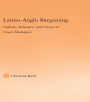 Latino-Anglo Bargaining: Culture, Structure and Choice in Court Mediation