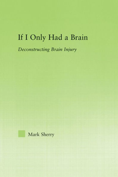 If I Only Had a Brain: Deconstructing Brain Injury