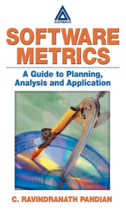 Title: Software Metrics: A Guide to Planning, Analysis, and Application, Author: C. Ravindranath Pandian