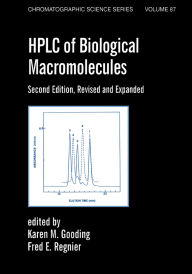 Title: Hplc Of Biological Macro- Molecules, Revised And Expanded, Author: Karen M. Gooding