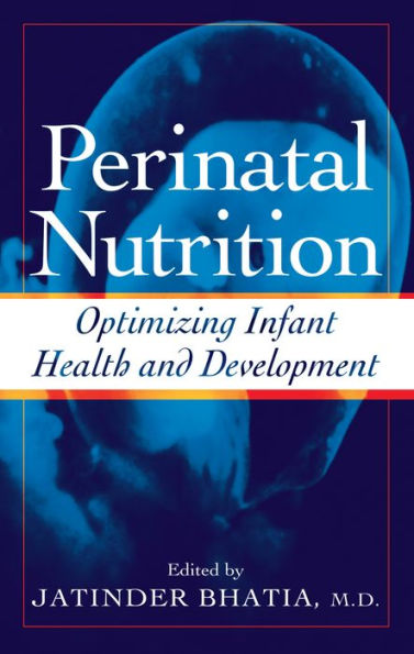 Perinatal Nutrition: Optimizing Infant Health & Development