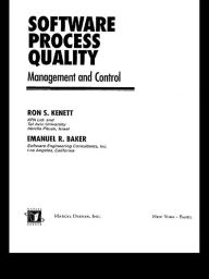 Title: Software Process Quality: Management and Control, Author: Ron S. Kenett