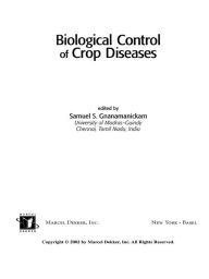 Title: Biological Control of Crop Diseases, Author: Samuel S. Gnanamanickam