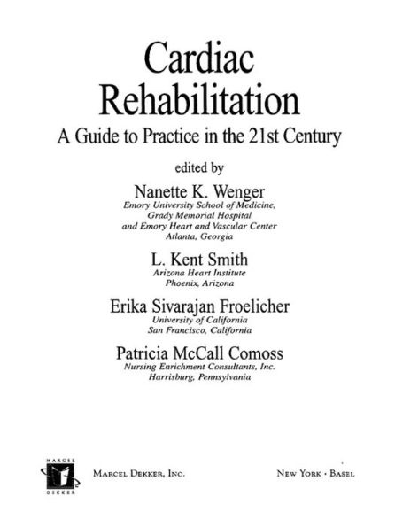 Cardiac Rehabilitation: Guide to Procedures for the Twenty-first Century