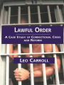 Lawful Order: A Case Study of Correctional Crisis and Reform