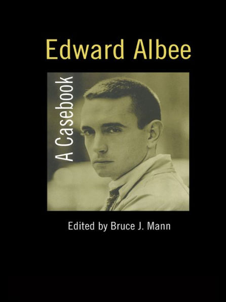 Edward Albee: A Casebook