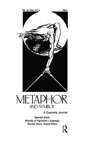 Title: Models of Figurative Language: A Special Double Issue of Metaphor and Symbol, Author: Rachel Giora