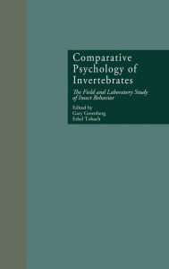 Title: Comparative Psychology of Invertebrates: The Field and Laboratory Study of Insect Behavior, Author: Gary Greenberg