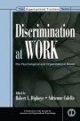 Discrimination at Work: The Psychological and Organizational Bases