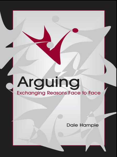 Arguing: Exchanging Reasons Face to Face
