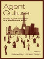 Agent Culture: Human-agent interaction in A Multicultural World