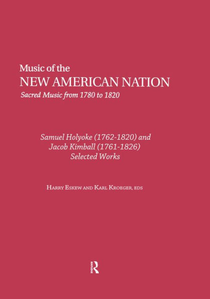 Samuel Holyoke (1762-1820) and Jacob Kimball (1761-1826): Selected Works