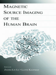 Title: Magnetic Source Imaging of the Human Brain, Author: Zhong-Lin Lu