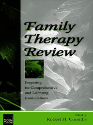 Family Therapy Review: Preparing for Comprehensive and Licensing Examinations