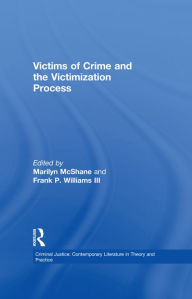 Title: Victims of Crime and the Victimization Process, Author: Marilyn McShane