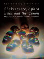 Shakespeare, Aphra Behn and the Canon