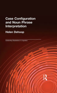 Title: Case Configuration and Noun Phrase Interpretation, Author: Helen Dehoop