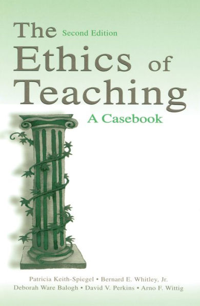 The Ethics of Teaching: A Casebook