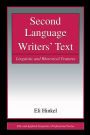 Second Language Writers' Text: Linguistic and Rhetorical Features