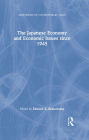 The Japanese Economy and Economic Issues since 1945