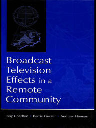 Title: Broadcast Television Effects in A Remote Community, Author: Tony Charlton