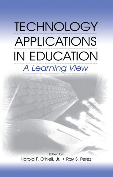 Technology Applications in Education: A Learning View