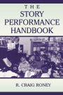 The Story Performance Handbook