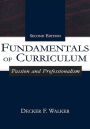 Fundamentals of Curriculum: Passion and Professionalism