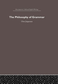 Title: The Philosophy of Grammar, Author: Otto Jespersen