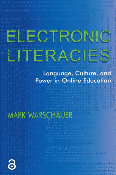 Electronic Literacies: Language, Culture, and Power in Online Education