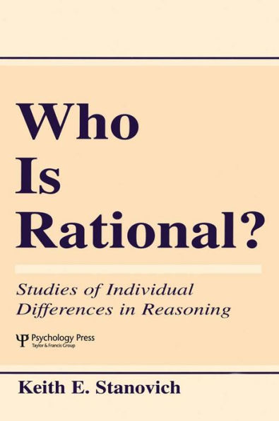 Who Is Rational?: Studies of individual Differences in Reasoning