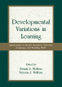 Developmental Variations in Learning: Applications to Social, Executive Function, Language, and Reading Skills
