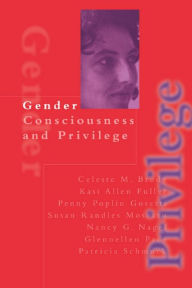 Title: Gender Consciousness and Privilege, Author: Celeste Brody