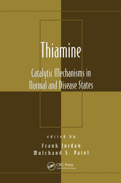 Thiamine: Catalytic Mechanisms in Normal and Disease States