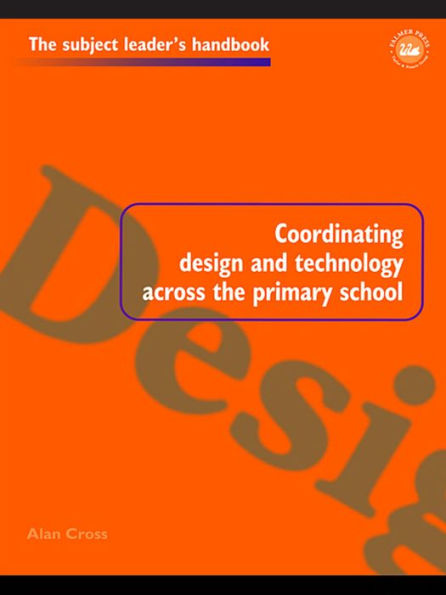Coordinating Design and Technology Across the Primary School