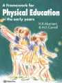A Framework for Physical Education in the Early Years