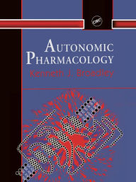 Title: Autonomic Pharmacology, Author: Kenneth J Broadley