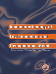 Title: Immunotoxicology Of Environmental And Occupational Metals, Author: Judith T Zelicoff