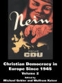 Christian Democracy in Europe Since 1945: Volume 2