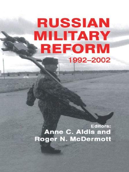 Russian Military Reform, 1992-2002