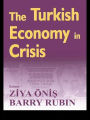 The Turkish Economy in Crisis: Critical Perspectives on the 2000-1 Crises