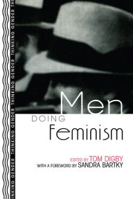 Title: Men Doing Feminism, Author: Tom Digby