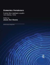 Title: Domenico Ferrabosco, Il primo libro de madrigali a quatro voci (Venice, 1542): Madrigals, Author: Domenico M. Ferrabosco